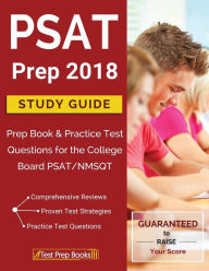 Title: PSAT Prep 2018: Study Guide Prep Book & Practice Test Questions for the College Board PSAT/NMSQT, Author: Test Prep Books