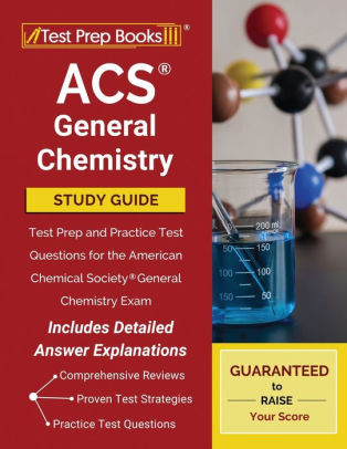 ACS General Chemistry Study Guide: Test Prep And Practice Test ...