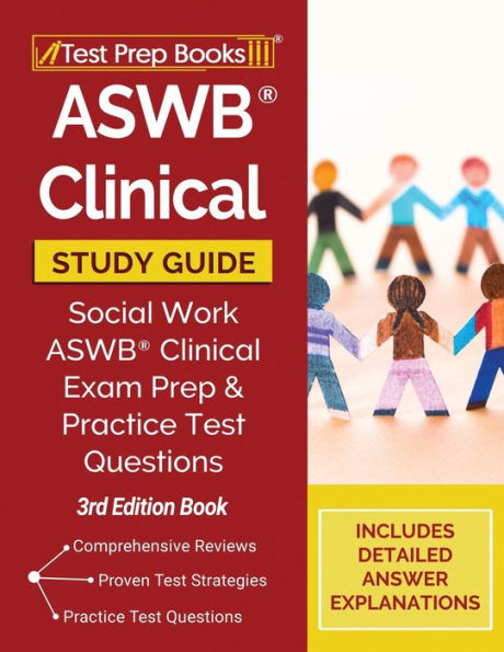 ASWB Clinical Study Guide: Social Work ASWB Clinical Exam Prep and Practice Test Questions [3rd Edition Book]