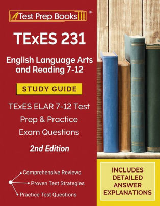 TExES 231 English Language Arts And Reading 7-12 Study Guide: TExES ...