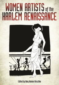 Title: Women Artists of the Harlem Renaissance, Author: Amy Helene Kirschke