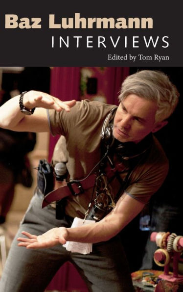 Baz Luhrmann: Interviews