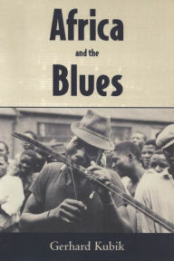 Title: Africa and the Blues, Author: Gerhard Kubik