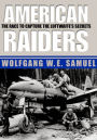 American Raiders: The Race to Capture the Luftwaffe's Secrets