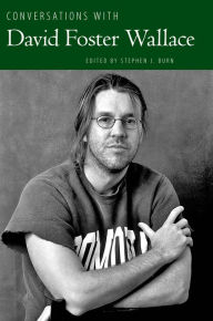 Title: Conversations with David Foster Wallace, Author: Stephen J. Burn