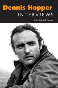 Title: Dennis Hopper: Interviews, Author: Nick Dawson