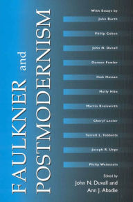 Title: Faulkner and Postmodernism, Author: John N. Duvall