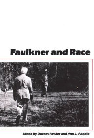Title: Faulkner and Race, Author: Doreen Fowler
