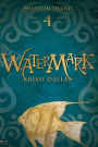 Watermark (Phantom Island Book 4)