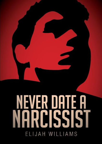 Never Date a Narcissist