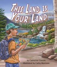 Title: This Land Is Your Land, Author: Catherine Ciochhi