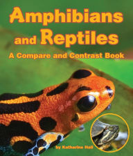 Title: Amphibians and Reptiles, Author: Katharine Hall