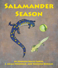 Title: Salamander Season, Author: Jennifer Keats Curtis