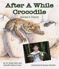 Title: After A While Crocodile: Alexa's Diary, Author: The Cathedral Quartet