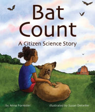 Title: Bat Count: A Citizen Science Story, Author: Anna Forrester
