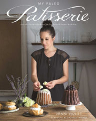 Title: My Paleo Patisserie: An Artisan Approach to Grain Free Baking, Author: Jenni Hulet