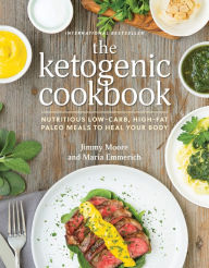 Title: Ketogenic Cookbook: Nutritious Low-Carb, High-Fat Paleo Meals to Heal Your Body, Author: Jimmy Moore