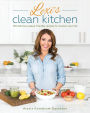 Lexi's Clean Kitchen: 150 Delicious Paleo-Friendly Recipes to Nourish Your Life
