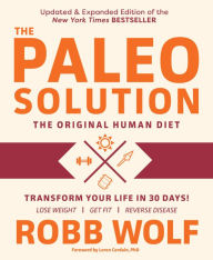 Title: Paleo Solution, 2nd Edition: The Original Human Diet, Author: Robb Wolf