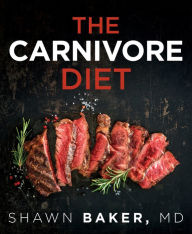 Title: Carnivore Diet, Author: Shawn Baker