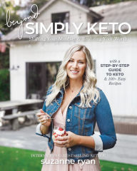Title: Beyond Simply Keto: Shifting Your Mindset & Realizing Your Worth, Author: Suzanne Ryan