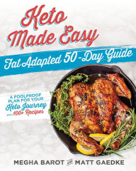 Ebook ipad download portugues Keto Made Easy: Fat Adapted 50 Day Guide 9781628603729  by Megha Barot, Matt Gaedke