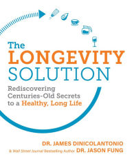 Download free ebooks for joomla The Longevity Solution by Jason Fung, James DiNicolantonio 9781628603798