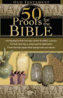 50 Proofs for the Bible: Old Testament