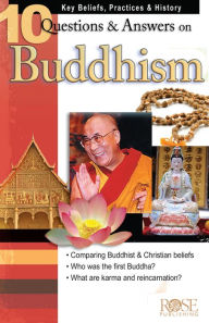 Title: 10 Questions And Answers On Buddhism, Author: Rose Publishing