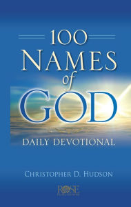 Title: 100 Names of God Daily Devotional, Author: Christopher D Hudson