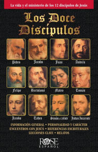 Title: Los Doce Discípulos: La vida y el ministerio de los 12 discípulos de Jesús, Author: Rose Publishing