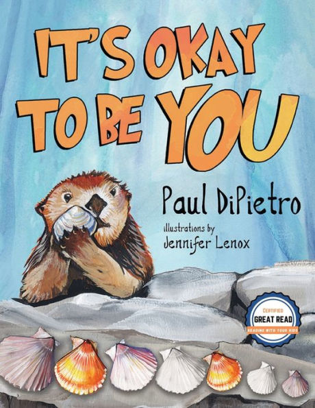 The Adventures of Auggie Otter: It's Okay To Be You