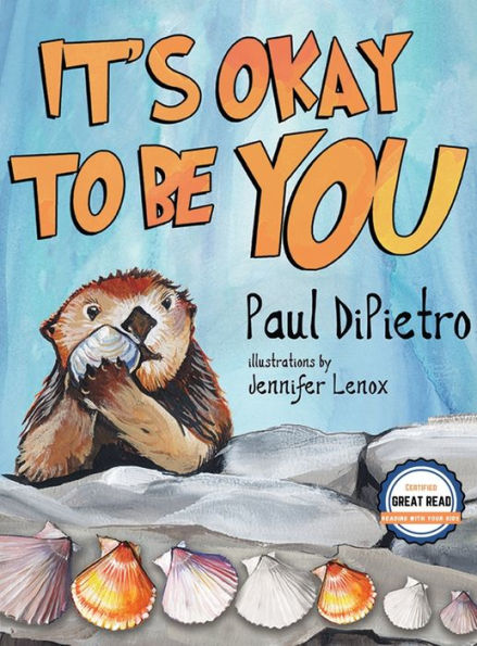 The Adventures of Auggie Otter: It's Okay To Be You