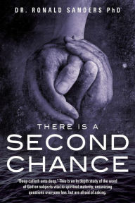 Title: There Is a Second Chance, Author: Ronald Sanders