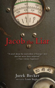 Title: Jacob The Liar, Author: Jurek Becker