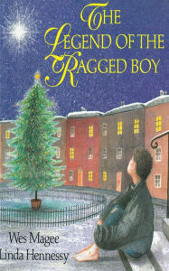 Title: The Legend of the Ragged Boy, Author: Wes Magee Ill.