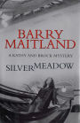 Silvermeadow (Brock and Kolla Series #5)
