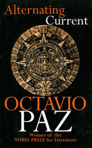 Title: Alternating Current, Author: Octavio Paz