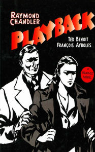 Title: Playback: A Graphic Novel, Author: Raymond Chandler