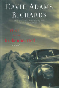 Title: River of the Brokenhearted, Author: David Adams Richards