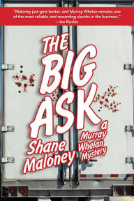 Title: The Big Ask (Murray Whelan Series #4), Author: Shane Maloney