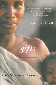 Title: Gifts: A Novel, Author: Nuruddin Farah