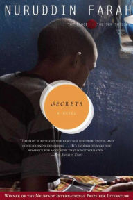 Title: Secrets: A Novel, Author: Nuruddin Farah