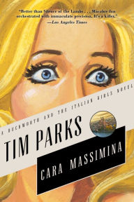Title: Cara Massimina (Duckworth and the Italian Girls Series #1), Author: Tim Parks
