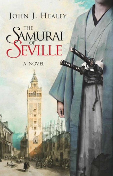 The Samurai of Seville: A Novel