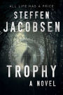 Trophy: A Novel