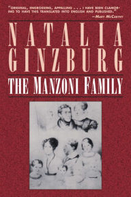 Title: The Manzoni Family, Author: Natalia Ginzburg