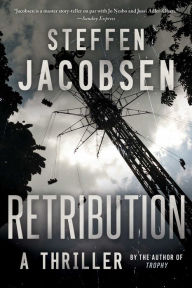 Title: Retribution: A Thriller, Author: Steffen Jacobsen