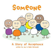 Title: Someone: A Story of Acceptance, Author: Jay Ostrowski