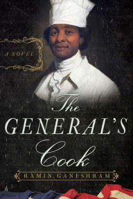 Title: The General's Cook, Author: Ramin Ganeshram
